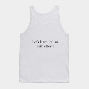 Let's learn Italian with effort! Tank Top